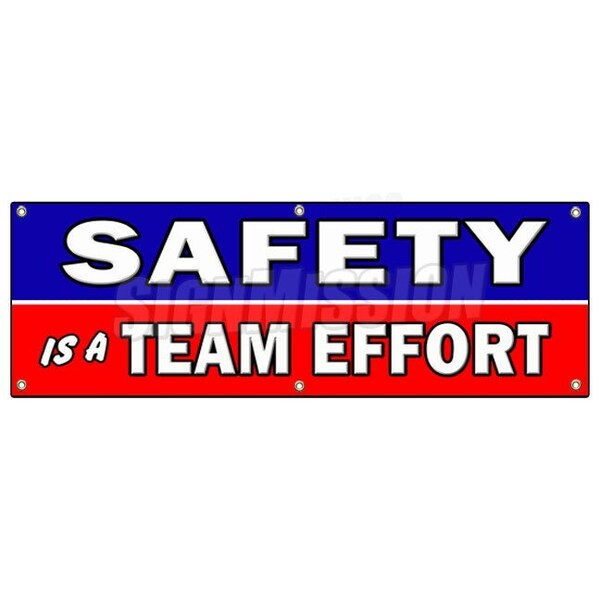 SAFETY IS A TEAM EFFORT BANNER SIGN worker osha workplace, 72" H, B-72 Safety Is A Team Effort